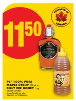 No Frills PC 100% PURE MAPLE SYRUP 500 mL or BILLY BEE HONEY 1 kg offer