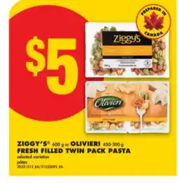 No Frills ZIGGY'S , 600 g or OLIVIERI, 450-500 g FRESH FILLED TWIN PACK PASTA offer