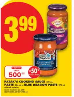 No Frills PATAK'S COOKING SAUCE 400 mL, PASTE 284 mL or BLUE DRAGON PASTE 270 mL offer