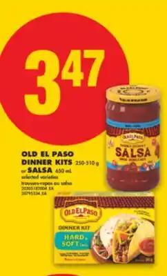 No Frills OLD EL PASO DINNER KITS ,250-510 g or SALSA, 650 mL offer