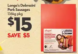 Longo's Longo's Debrezini Pork Sausages offer
