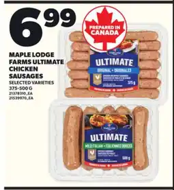 Loblaws MAPLE LODGE FARMS ULTIMATE CHICKEN SAUSAGES, 375-500 G offer