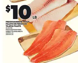 Loblaws FRESH RAINBOW TROUT FILLETS OR FRESH ASC TILAPIA FILLETS offer