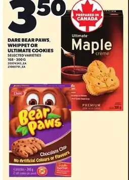 Loblaws DARE BEAR PAWS WHIPPET OR ULTIMATE COOKIES, 168 - 300 G offer