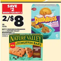 Loblaws BETTY CROCKER DUNKAROOS, 168 G OR NATURE VALLEY MUFFIN BAR, 175 G offer