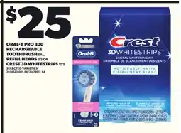 Loblaws ORAL-B PRO 300 RECHARGEABLE TOOTHBRUSH EA., REFILL HEADS 3'S OR CREST 3D WHITESTRIPS 10'S offer