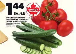 Loblaws ENGLISH CUCUMBERS, 1.44 EA. OR GREENHOUSE TOMATOES ON THE VINE, 1.44 LB offer
