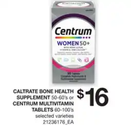 Loblaws CALTRATE BONE HEALTH SUPPLEMENT 50-60's or CENTRUM MULTIVITAMIN TABLETS 60-100's offer