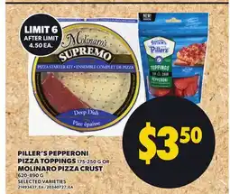 Loblaws PILLER'S PEPPERONI PIZZA TOPPINGS, 175-250 G OR MOLINARO PIZZA CRUST, 620-890 G offer