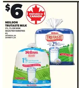 Loblaws NEILSON TRUTASTE MILK, 2%, 1% OR SKIM, 4 L offer