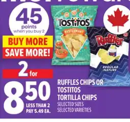 Metro RUFFLES CHIPS OR TOSTITOS TORTILLA CHIPS offer