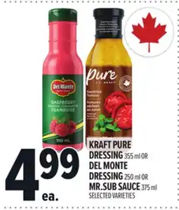 Metro KRAFT PURE DRESSING 355ML OR DEL MONTE DRESSING 250ML OR MR.SUB SAUCE 375ML offer
