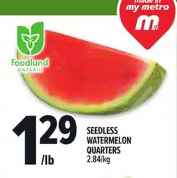 Metro SEEDLESS WATERMELON QUARTERS offer