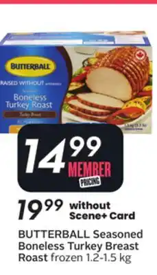 Sobeys BUTTERBALL Seasoned Boneless Turkey Breast Roast offer