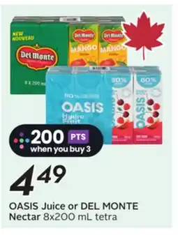Sobeys OASIS Juice or DEL MONTE Nectar offer