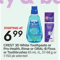 Sobeys CREST 3D White Toothpaste or Pro-Health, Rinse or ORAL-B Floss or Toothbrushes offer