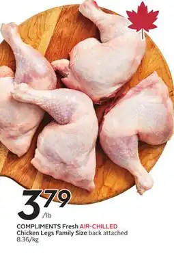 Sobeys COMPLIMENTS Fresh AIR-CHILLED Chicken Legs offer
