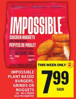 Food Basics IMPOSSIBLE PLANT BASED BURGERS, GRINDS OR NUGGETS offer