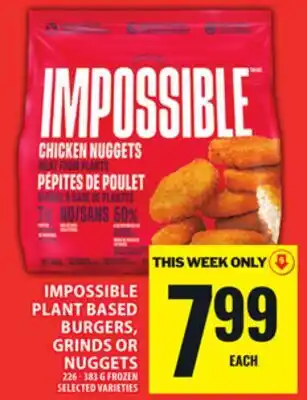 Food Basics IMPOSSIBLE PLANT BASED BURGERS, GRINDS OR NUGGETS offer