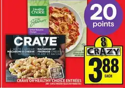 Food Basics CRAVE OR HEALTHY CHOICE ENTRÉES offer