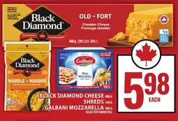 Food Basics BLACK DIAMOND CHEESE 400G SHREDS 320G GALBANI MOZZARELLA 500G offer