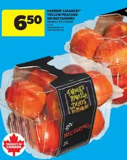 Real Canadian Superstore FARMER'S MARKET YELLOW PEACHES OR NECTARINES, 2/3 L offer