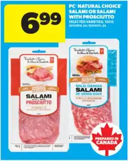 Real Canadian Superstore PC NATURAL CHOICE SALAMI OR SALAMI WITH PROSCIUTTO, 150 G offer