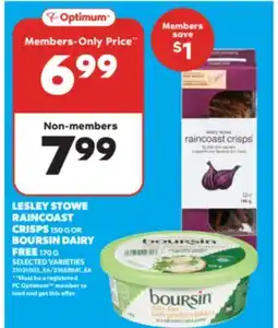 Real Canadian Superstore LESLEY STOWE RAINCOAST CRISPS, 150 G OR BOURSIN DAIRY FREE, 170 G offer