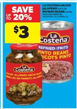 Real Canadian Superstore LA COSTENA NACHO JALAPENO 440 G OR REFRIED BEANS 546 ML offer