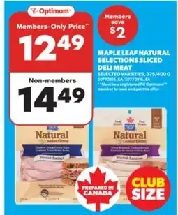 Real Canadian Superstore MAPLE LEAF NATURAL SELECTIONS SLICED DELI MEAT, 375/400 G offer