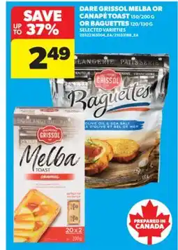 Real Canadian Superstore DARE GRISSOL MELBA OR CANAPÉ TOAST 150/200 G OR BAGUETTES 120/130 G offer