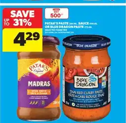 Real Canadian Superstore PATAK'S PASTE 284 ML, SAUCE 400 ML OR BLUE DRAGON PASTE 270 ML offer