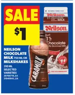 Real Canadian Superstore NEILSON CHOCOLATE MILK 750 ML OR MILKSHAKES 310 ML offer