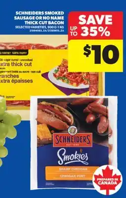 Real Canadian Superstore SCHNEIDERS SMOKED SAUSAGE OR NO NAME THICK CUT BACON, 900 G - 1 KG offer
