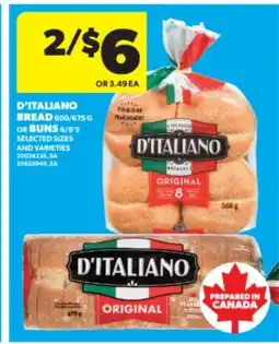 Real Canadian Superstore D'ITALIANO BREAD 600/675 G OR BUNS 6/8'S offer