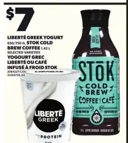Independent Grocer LIBERTÉ GREEK YOGURT, 650/750 G,STOK COLD BREW COFFEE, 1.42 L offer
