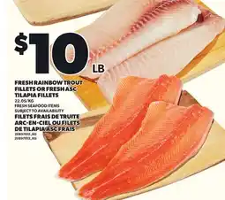 Independent Grocer FRESH RAINBOW TROUT FILLETS OR FRESH ASC TILAPIA FILLETS offer