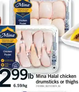 Fortinos MINA HALAL CHICKEN DRUMSTICKS OR THIGHS offer