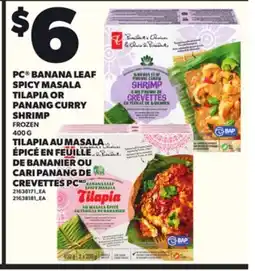 Independent Grocer PC BANANA LEAF SPICY MASALA TILAPIA OR PANANG CURRY, 400 G offer