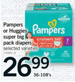 Fortinos PAMPERS OR HUGGIES SUPER BIG PACK DIAPERS, 36-108's offer