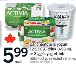 Fortinos DANONE ACTIVIA YOGURT 12X100 G, DRINK 8X93 ML OR SIGGI'S YOGURT TUB 650/750 G offer