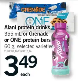 Fortinos ALANI PROTEIN DRINKS 355 ML OR GRENADE OR ONE PROTEIN BARS 60 G offer