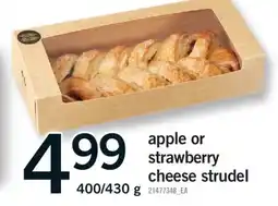 Fortinos APPLE OR STRAWBERRY CHEESE STRUDEL offer