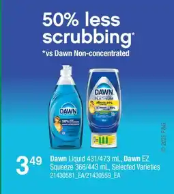 Fortinos DAWN LIQUID, 431/473 ML, DAWN EZ SQUEEZE, 366/443 ML offer