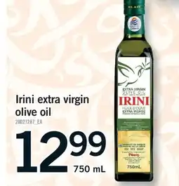 Fortinos IRINI EXTRA VIRGIN OLIVE OIL, 750 mL offer