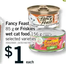 Fortinos FANCY FEAST, 85 G OR FRISKIES WET CAT FOOD, 156 G offer