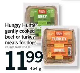 Fortinos HUNGRY HUNTER GENTLY COOKED BEEF OR TURKEY MEALS FOR DOGS, 454 g offer