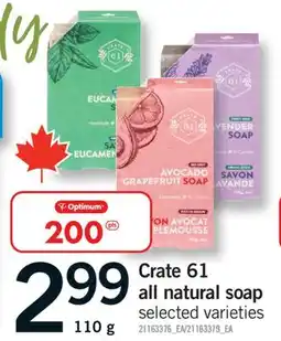 Fortinos CRATE 61 ALL NATURAL SOAP, 110 g offer