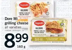Fortinos DORE MI GRILLING CHEESE, 160 g offer