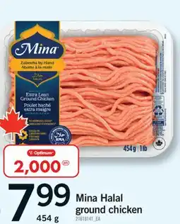 Fortinos MINA HALAL GROUND CHICKEN, 454 g offer